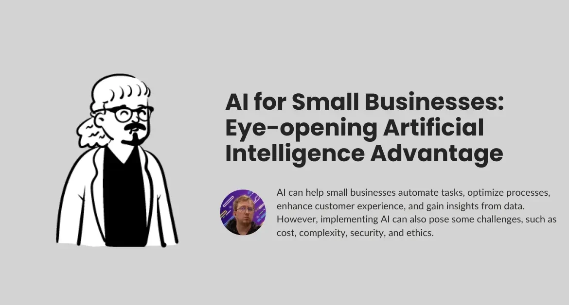 AI for Small Businesses: Eye-opening Artificial Intelligence Advantage