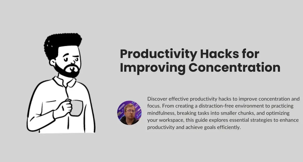 Productivity Hacks for Improving Concentration