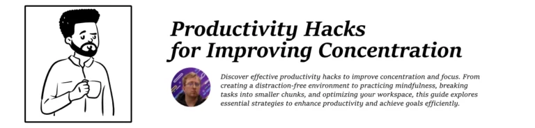 Productivity Hacks for Improving Concentration