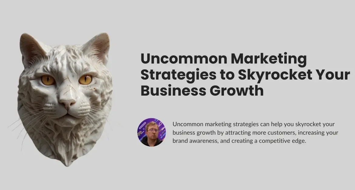 Uncommon Marketing Strategies