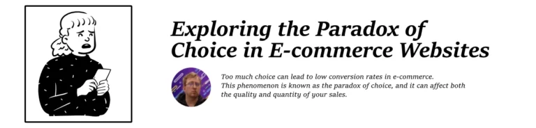 Exploring the Paradox of Choice in E-commerce Websites