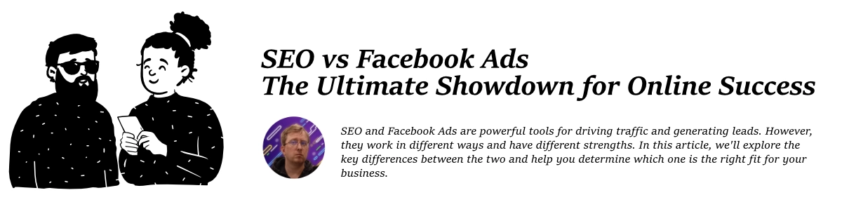 SEO vs Facebook Ads: The Ultimate Showdown for Online Success