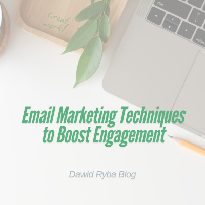 Email Marketing Techniques to Boost Engagement