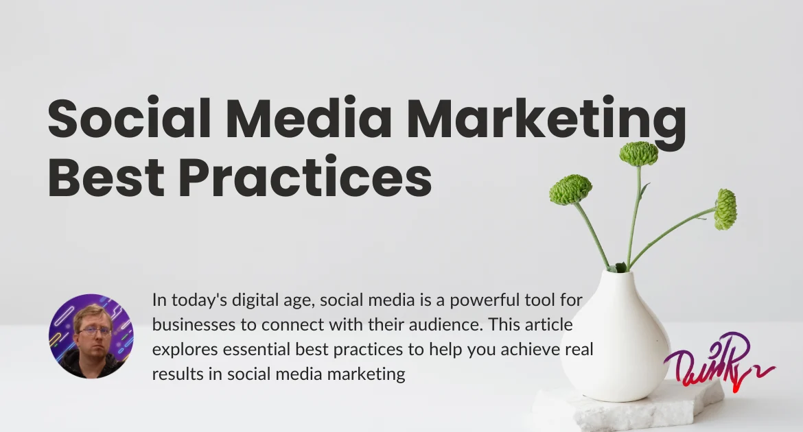 Social Media Marketing Best Practices