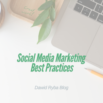 Social Media Marketing Best Practices